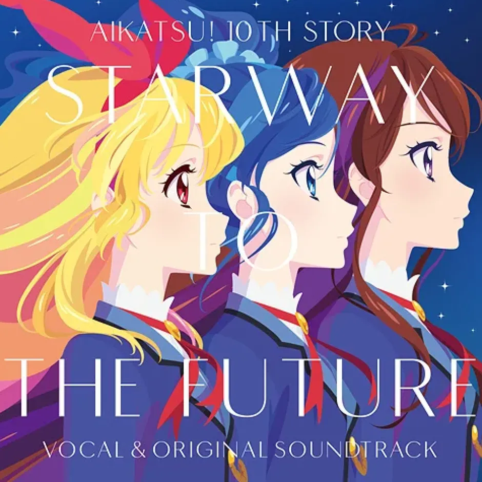 Anime Music>Aikatsu 10th Story ~Mirai e no STARWAY~ Vocal & Original Soundtrack CD