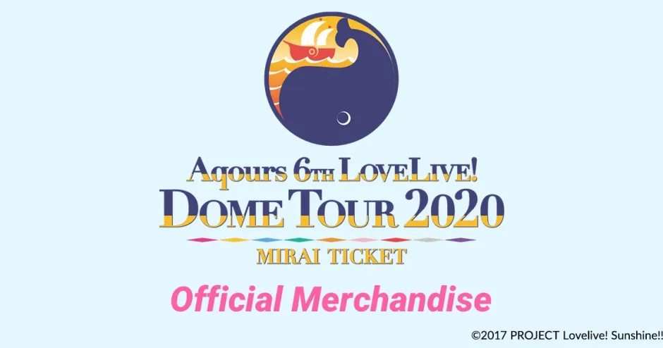 Aqours 6th LOVELIVE! Dome Tour 2020 Love Live Blade! Sunshine!! ~MIRAI TICKET~ New