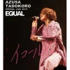 Other Dvd/Blu-Ray>Azusa Tadokoro Special Live 2019: Equal Blu-ray