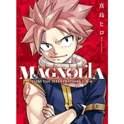 Fairy Tail Illustrations 1+2+Alpha: MAGNOLIA New