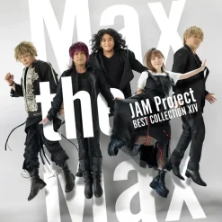 JAM Project Best Collection XⅣ: Max the Max Sale