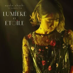 Other Music>Lumière et Étoile | Ayaka Ohashi 1st Acoustic Live CD