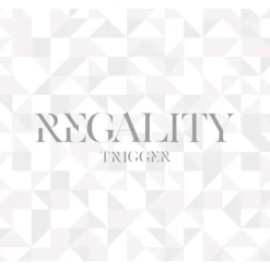 REGALITY: TRIGGER 1st Full Album (First-Press Limited Edition) Discount